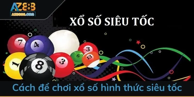 Cách để chơi xổ số hình thức siêu tốc